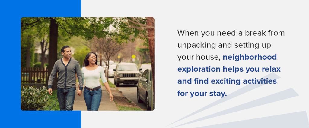 Explore the New Neighborhood